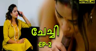 Chechi S01E02 (2025) Boomex Malayalam Uncut XXX Video