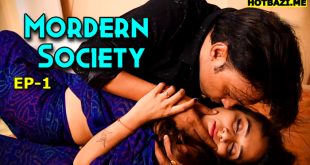 Mordern Society (2025) S01E01 Hindi Hot Web Series Mastram