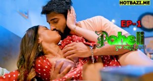 Paheli (2025) S01E01 Hindi Hot Web Series Hitprime