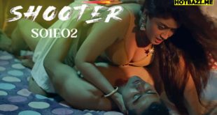 Shooter (2025) S01E02 Hindi Hot Web Series Makhan