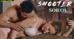 Shooter (2025) S01E04 Hindi Hot Web Series Makhan