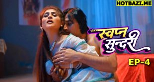 Swapna Sundari (2025) S01E04 Hindi Hot Web Series Rioplus