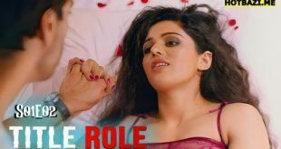 Title Role (2025) S01E02 Hindi Hot Web Series Ratri