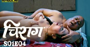 Chirag (2025) S01E04 Hindi Hot Web Series Hulchul