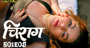 Chirag (2025) S01E05 Hindi Hot Web Series Hulchul