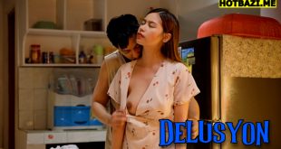 Delusyon (2025) Vivamax Tagalog XXX Movie