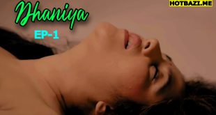 Dhaniya (2025) S01E01 Hindi Hot Web Series Bullapp