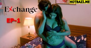 Exchange (2025) S01E01 Hindi Hot Web Series Makhan