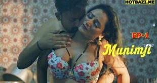 Munimji (2025) S01E01 Hindi Hot Web Series Makhan