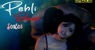 Pehli Baar (2025) S01E03 Hindi Hot Web Series Makhan