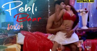 Pehli Baar (2025) S01E04 Hindi Hot Web Series Makhan