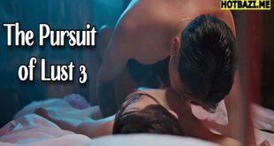 The Pursuit of Lust 3 (2025) Vivamax Tagalog XXX Movie